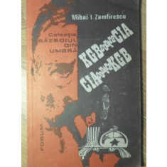 KGB CONTRA CIA CIA CONTRA KGB-MIHAI I. ZAMFIRESCU