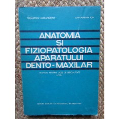 Anatomia si fiziopatologia aparatului dento-maxilar