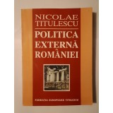 Nicolae Titulescu - Politica externă a Rom&acirc;niei (1937) (George G. Potra (ed.); 1994)