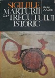 Maria Dogaru, Sigiliile - mărturii ale trecutului istoric
