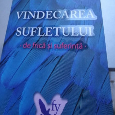 Deepak Chopra - Vindecarea Sufletului de Frca si Suferinta