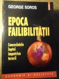 EPOCA FAILIBILITATII. CONSECINTELE LUPTEI IMPOTRIVA TERORII-GEORGE SOROS