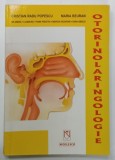 OTORINOLARINGOLOGIE de CRISTIAN RADU POPESCU si MARIA BEURAN , MANUAL UNIVERSITAR, 2002