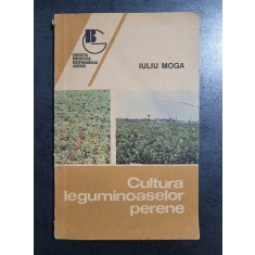 Iulia Moga - Cultura leguminoaselor perene