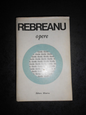 LIVIU REBREANU - OPERE volumul 10 (1981, editie cartonata) foto