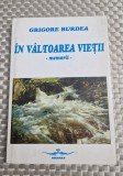 In valtoarea vietii memorii Grigore Burdea