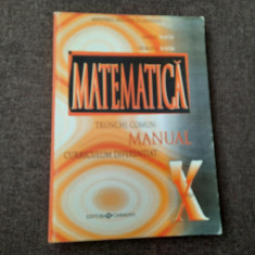 MATEMATICA. MANUAL PENTRU CLASA A X A -M1 MARIUS BURTEA,RF19/3