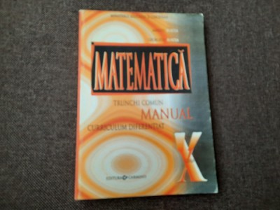 MATEMATICA. MANUAL PENTRU CLASA A X A -M1 MARIUS BURTEA,RF19/3 foto