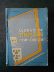 A. S. ARDANSKI - LUCRARI DE TAMPLARIE IN CONSTRUCTII foto