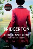 Cumpara ieftin Bridgerton. In drum spre altar. Povestea lui Gregory. Vol. 8, Litera