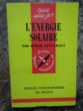 L&#039; ENERGIE SOLAIRE par ROGER PEYTURAUX , 1968