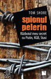 Spionul pelerin - Paperback brosat - Tom Shore - Niculescu