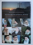 POVATUIRI DIN SFANTUL MUNTE ATHOS - CONVORBIRI CU PARINTI ATHONITI CONTEMPORANI de MONAH DAMASCHIN GRIGORIATUL , 2009