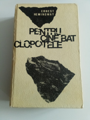 PENTRU CINE BAT CLOPOTELE - ERNEST HEMINGWAY foto