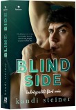 Blind Side. indragostiti fara voie - Kandi Steiner