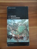 O ISTORIE A ANIMALELOR - RICHARD LEWINSOHN
