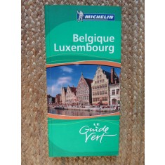 Belgique - Luxembourg LE GUIDE VERT MICHELIN