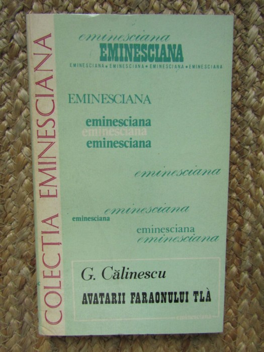 Avatarii Faraonului Tla - G. Calinescu
