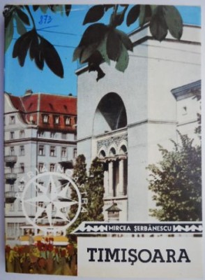 Timisoara &amp;ndash; Mircea Serbanescu foto