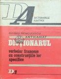 Dictionarul verbelor franceze cu constructiile lor specifice - 1978 - Ovidiu Frinculescu ($C54)