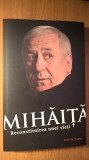 Mihaita - Reconstituirea unei vieti - Doina Papp (Editura Tracus Arte, 2018)