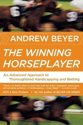 The Winning Horseplayer: An Advanced Approach to Thoroughbred Handicapping and Betting foto