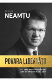 Povara libertatii - Mihail Neamtu