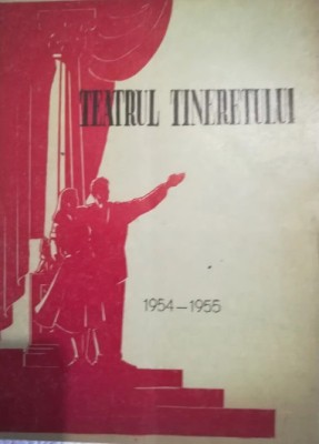 1954 - 1955, Teatrul tineretului: Libelula de Marike Baratasvili RSS comunism foto