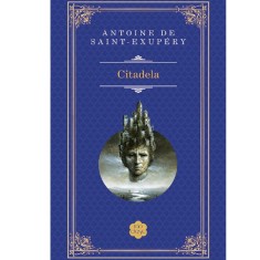 Citadela, Antoine de Saint Exupery