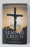 SEMNUL CRUCII de GLENN COOPER , 2020