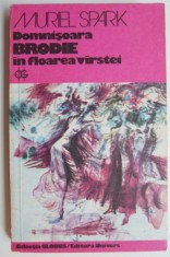 Domnisoara Brodie in floarea varstei - Muriel Spark foto