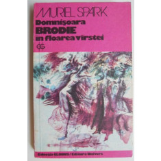 Domnisoara Brodie in floarea varstei - Muriel Spark