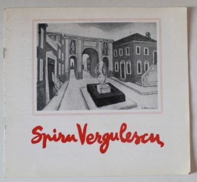 SPIRU VERGULESCU , CATALOG DE EXPOZITIE , 1978 foto