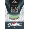 Kitka Bence az &eacute;szaki sarkk&ouml;rn&eacute;l - Bence a vil&aacute;g k&ouml;r&uuml;l 2. - Diana Soto