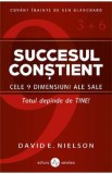 Succesul constient - David E. Nielson