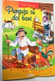 Punguta cu doi bani- povesti ilustrate 2010