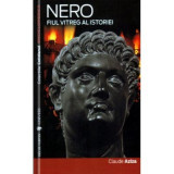 Nero. Fiul vitreg al istoriei - Claude Aziza