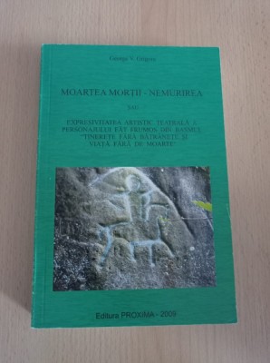 George V. Grigore - Moartea mortii - Nemurirea foto