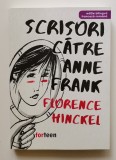 Scrisori catre Anne Frank - Florence Hinckel, 2022