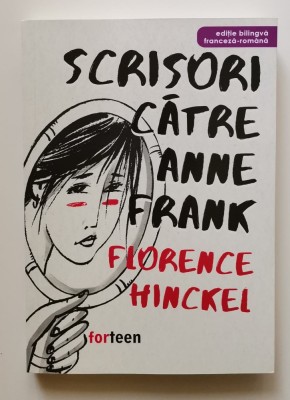 Scrisori catre Anne Frank - Florence Hinckel foto