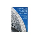 In Pursuit of a More Superb Mission: Exploring a Framework for the Elimination of Racial Prejudice in America