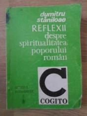 REFLEXII DESPRE SPIRITUALITATEA POPORULUI ROMAN-DUMITRU STANILOAE foto