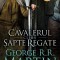 Cavalerul Celor Sapte Regate, George R.R. Martin - Editura Nemira