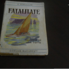 Fatalitate - Heinrich Zerkaulen ,1943 editura Gorjan, București