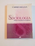 SOCIOLOGIA , STIINTA SI DISCIPLINA DE INVATAMANT de CARMEN BULZAN , 2008