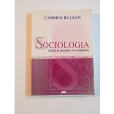 SOCIOLOGIA , STIINTA SI DISCIPLINA DE INVATAMANT de CARMEN BULZAN , 2008