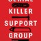 Serial Killer Support Group
