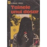 Tainele unui dosar