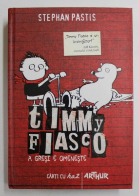TIMMY FIASCO - A GRESI E OMENESTE de STEPHAN PASTIS , 2013 foto