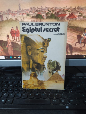 Paul Brunton, Egiptul secret, editura Venus, București 1992, 214 foto